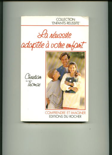 La Réussite adaptée à votre enfant