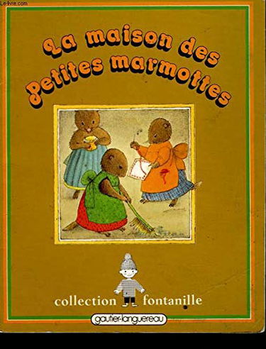 La Maison des petites marmottes