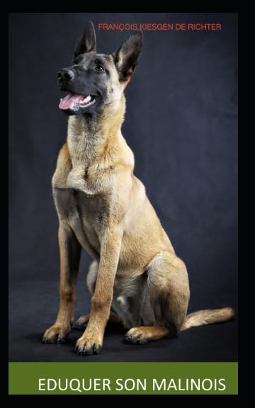 ÉDUQUER SON MALINOIS