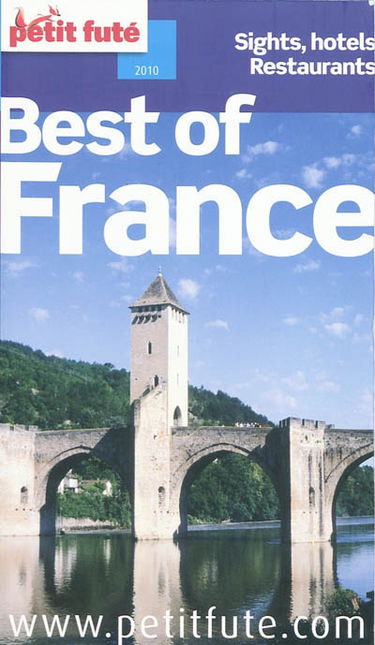 Best of France : sights, hotels, restaurants : 2010