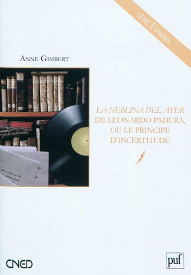 La neblina del ayer de Leonardo Padura ou Le principe d'incertitude