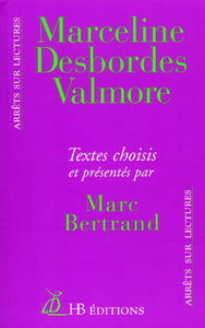 Marceline Desbordes-Valmore : textes choisis