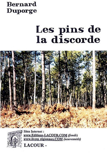 Couverture de Les pins de la discorde par Bernard Duporge