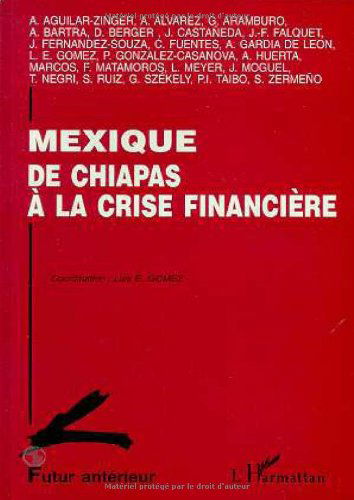 Mexique. De Chiapas à la crise financière
