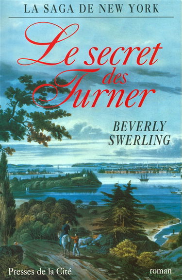 La saga de New York. Vol. 1. Le secret des Turner