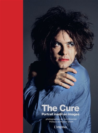 Couverture de The Cure : portrait inédit en images