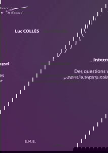 Interculturel : des questions vives pour le temps présent