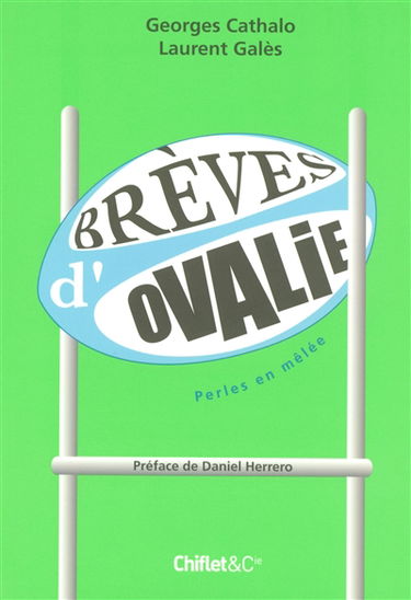 Brèves d'Ovalie. Perles en mêlée