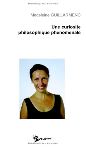 Une curiosite philosophique phenomenale