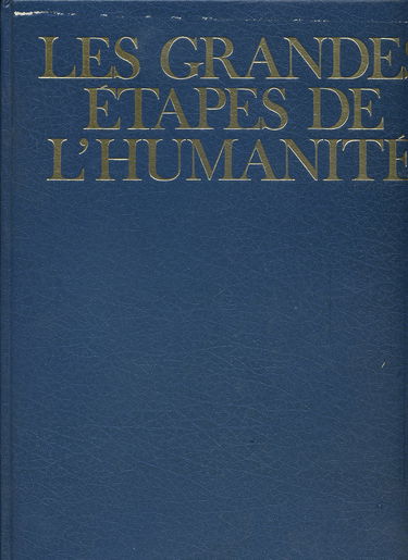 Encyclopédie de la civilisation (L'). Les grandes étapes de l'humanité. Un nouvel âge d'or.