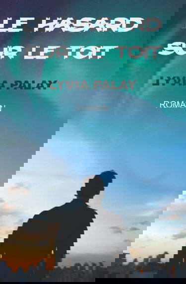 LE HASARD SUR LE TOIT