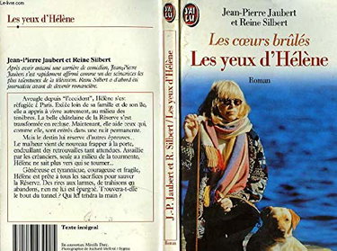 Les coeurs brulés. Les yeux d'Hélène