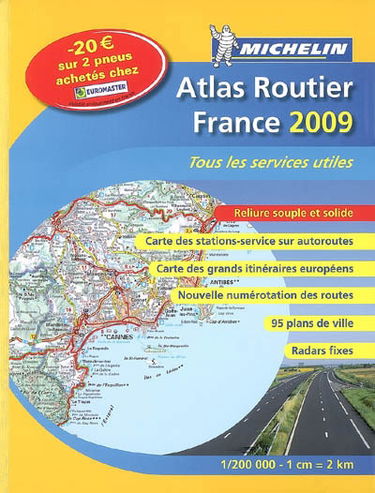 Atlas routier France 2009 : tous les services utiles