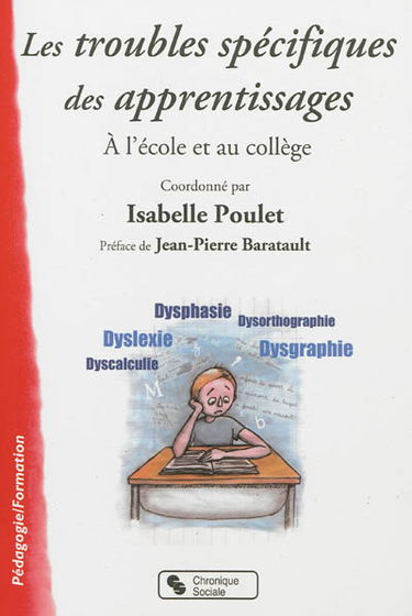 Les troubles spécifiques des apprentissages : à l'école et au collège