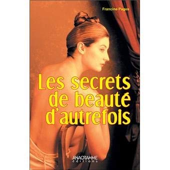 Les secrets de beauté d'autrefois