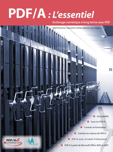 PDF/A : L'essentiel: Archivage numérique à long terme avec PDF