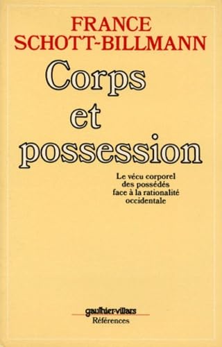 Corps et possession : Le vécu corporel des possédés face à la nationalité occidentale