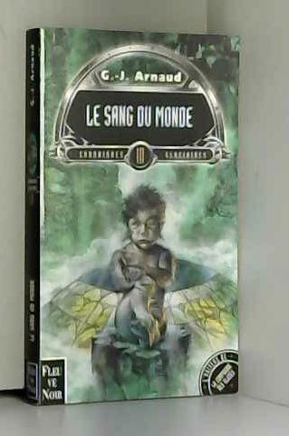 Chroniques Glaciaires Tome 3 : Le Sang Du Monde