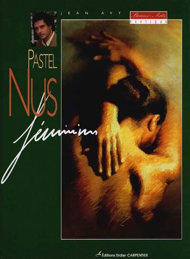 Nus féminins. Vol. 3. Pastel