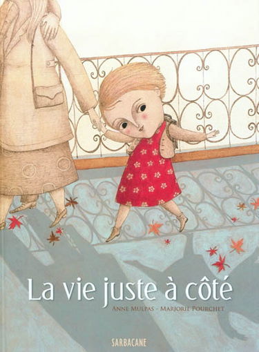 La vie juste à côté