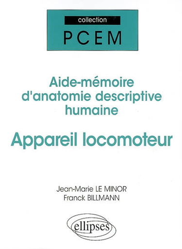 Appareil locomoteur : aide-mémoire d'anatomie descriptive humaine