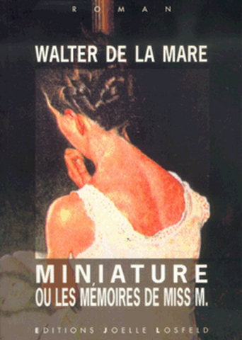 Couverture de Miniature ou Les mémoires de Miss M.