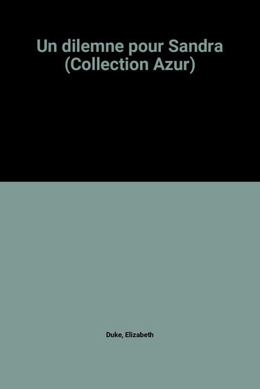 Un dilemne pour Sandra (Collection Azur)