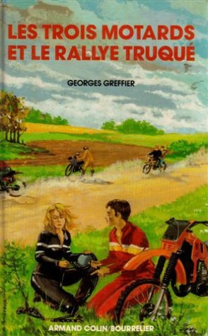 Les trois motards et le rallye truqué