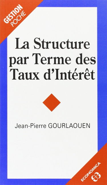 La structure par terme des taux d'intérêt