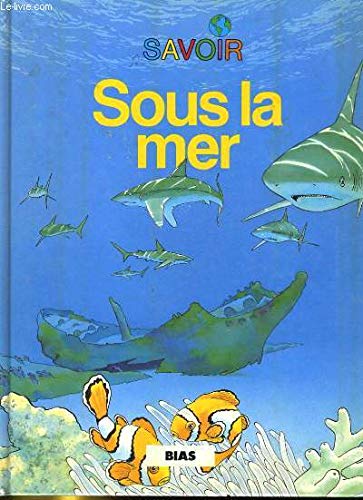 Sous la mer