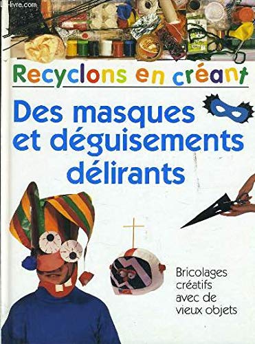 Des Masques et déguisements délirants