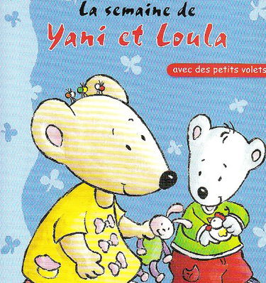 Yani et Loula. Vol. 2005. La semaine de Yani et Loula