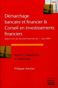 DEMARCHAGE BANCAIRE ET FINANCIER ET CONSEIL EN INVESTISSEMENT FINANCIER