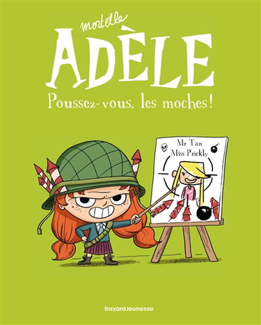 Mortelle Adèle. Vol. 5. Poussez-vous, les moches !