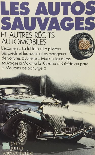Les autos sauvages et autres récits automobiles