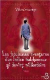 Les fabuleuses aventures d'un Indien malchanceux qui devint milliardaire