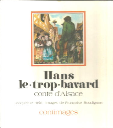 Couverture de Hans le trop-bavard : conte d'Alsace