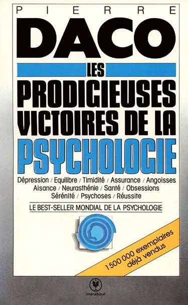 Les prodigieuses victoires de la psychologie moderne
