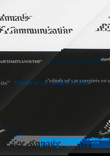 Annales BTS communication : 5 études de cas corrigées en détail