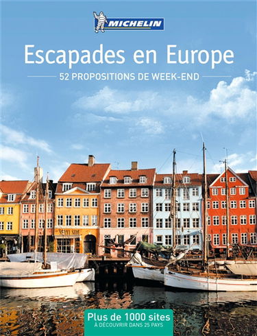 Escapades en Europe : 52 propositions de week-end