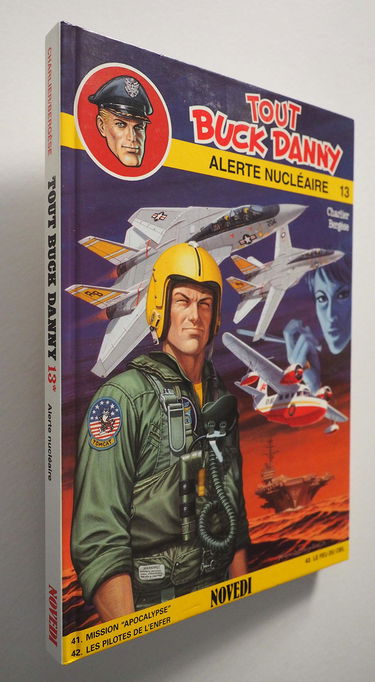 Tout Buck Danny N° 13: Alerte nucléaire