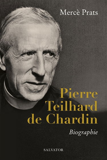 Pierre Teilhard de Chardin : biographie