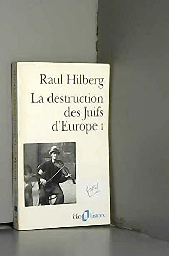 La Destruction des Juifs d'Europe, tome 1