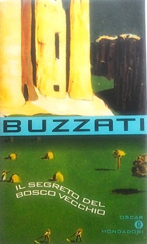 Couverture de Il segreto del Bosco Vecchio par Dino Buzzati