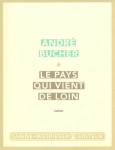 Le pays qui vient de loin