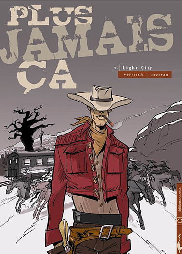 Plus jamais ça. Vol. 1. Light city