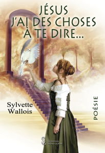 Jésus j’ai des choses à te dire…