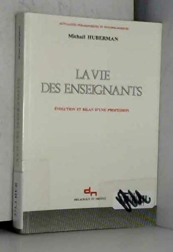 La Vie des enseignants : évolution et bilan d'une profession