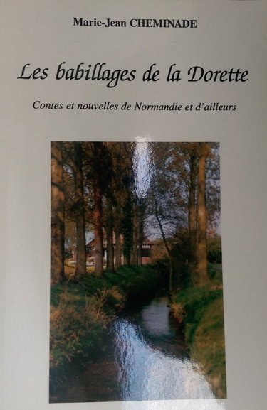 Couverture de les babillages de la dorette contes et nouvelles de normandie et d'ailleurs