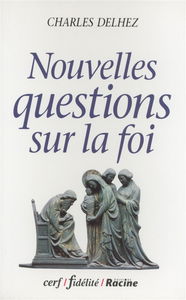 Nouvelles questions sur la foi